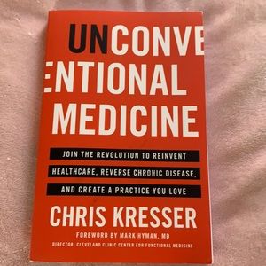 Unconventional Medicine by Chris Kresser